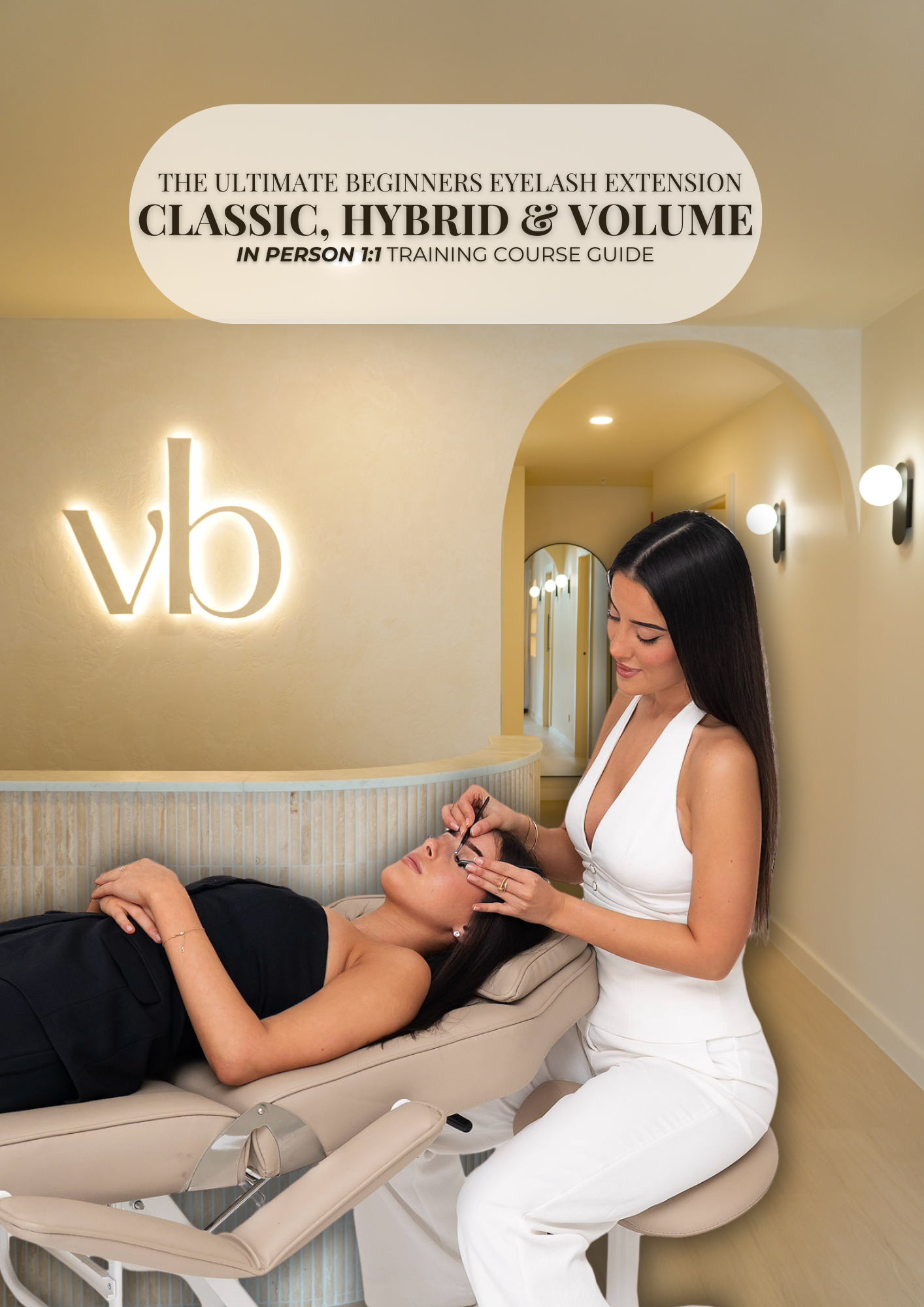 IN PERSON: Beginners Eyelash Extension Training Course - Classic, Hybrid & Volume Information Guide